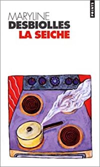 Maryline Desbiolles - La Seiche