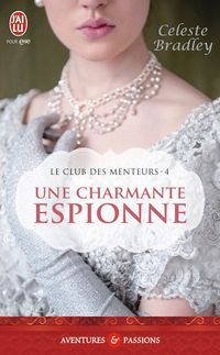 Celeste Bradley - Une charmante espionne