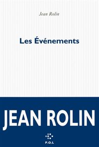 Jean Rolin - Les Événements