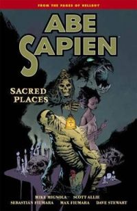 Mike Mignola - Sebastin Fiumara - Max Fiumara - Scott Allie - Lieux sacrés