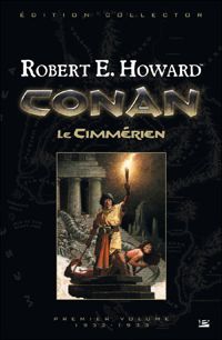 Robert E. Howard - Mark Schultz(Illustrations) - Conan le Cimmérien