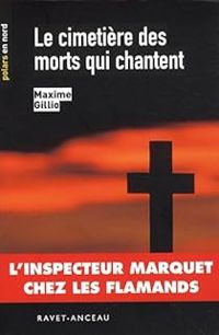 Maxime Gillio - Le cimetière des morts qui chantent