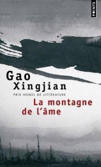 Gao Xingjian - La Montagne de l'âme