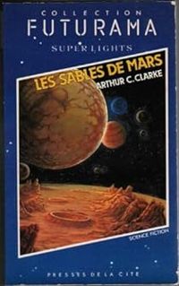 Arthur C. Clarke - Les Sables de mars
