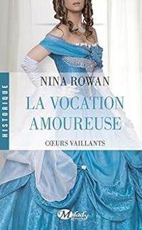 Nina Rowan - La Vocation amoureuse