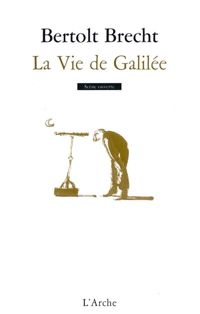 Bertolt Brecht - La Vie de Galilée