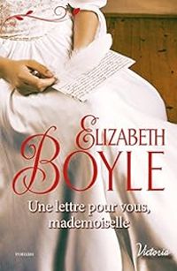 Elizabeth Boyle - Une lettre pour vous, mademoiselle