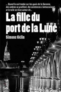 Simone Gelin - La fille du port de la lune