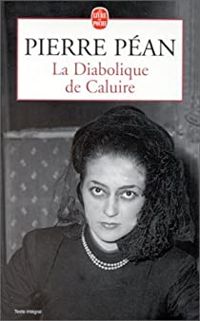 Pierre Pean - La Diabolique de Caluire