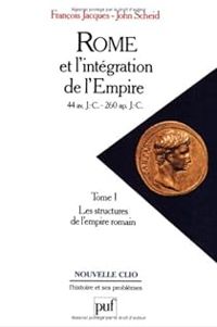 Francois Jacques - John Scheid - Les structures de l'Empire romain