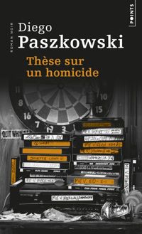 Diego Paszkowski - Thèse sur un homicide