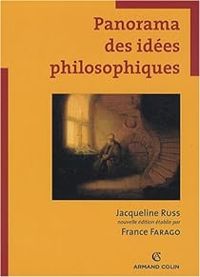 Jacqueline Russ - France Farago - Panorama des idées philosophiques