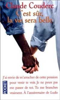 Claude Couderc - C'est sûr, la vie sera belle