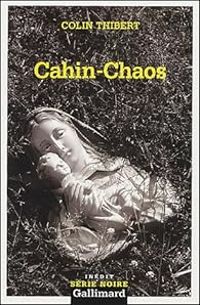 Colin Thibert - Cahin-Chaos