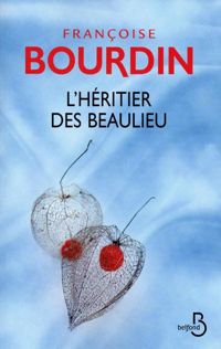 Françoise Bourdin - L'Héritier des Beaulieu (N. éd.)