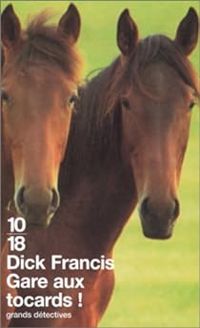 Couverture du livre Gare aux tocards! - Dick Francis