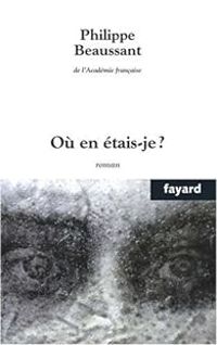 Philippe Beaussant - Où en étais-je ?