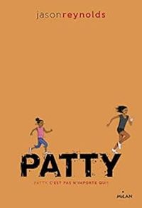 Jason Reynolds - Patty