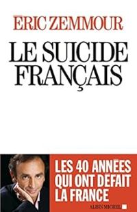Couverture du livre Le Suicide français - Eric Zemmour
