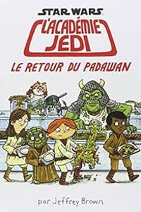 Jeffrey Brown - Le retour du Padawan