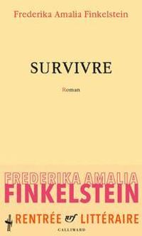 Frederika Amalia Finkelstein - Survivre