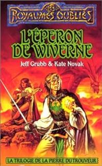 Jeff Grubb - Kate Novak - Eperon de Wiverne 