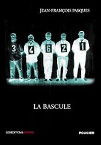 Jean Francois Pasques - La bascule