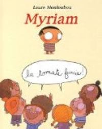 Laure Monloubou - Myriam la tomate farcie !