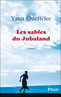Yann Queffélec - Les sables du Jubaland