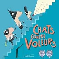 Russell Ayto - Chats contre voleurs
