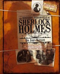 Guy B. Adams - Lee Thomson - Collectif - Les dossiers personnels de Sherlock Holmes 