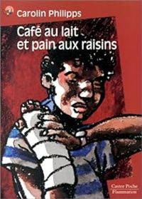 Carolin Philipps - Café au lait et pain aux raisins