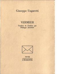 Giuseppe Ungaretti - Vermeer