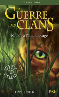Erin Hunter - La Guerre des Clans - Tome 1(Cycle 1) 