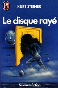 Steiner Kurt - Le disque raye