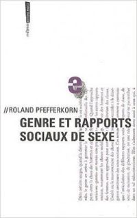 Catherine Vidal - Roland Pfefferkorn - Genre et rapports sociaux de sexe