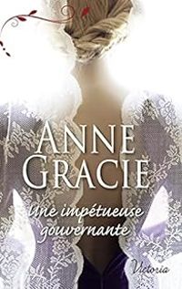 Anne Gracie - Une impétueuse gouvernante