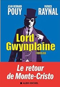 Jean Bernard Pouy - Patrick Raynal - Lord Gwynplaine