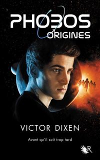 Victor Dixen - Phobos - Origines