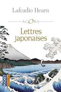 Lafcadio Hearn - Lettres japonaises