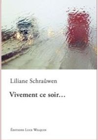 Liliane Schrauwen - Vivement ce soir ...