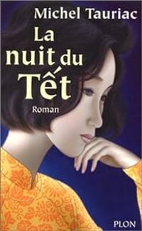 Michel Tauriac - La nuit du Têt
