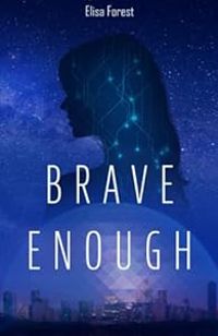 Elisa Forest - Brave Enough