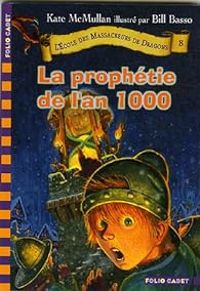 Kate Hall Mcmullan - La prophétie de l'an 1000