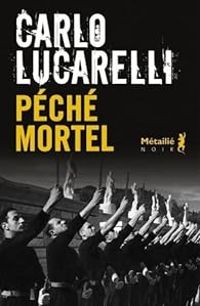 Carlo Lucarelli - Péché mortel