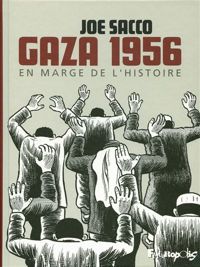Sacco Joe - Gaza 1956: En marge de l'Histoire