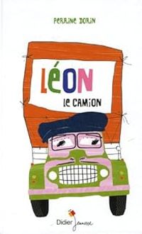 Perrine Dorin - Léon le camion