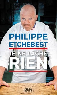 Philippe Etchebest - Stephane Davet - Je ne lâche rien