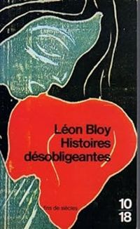 Leon Bloy - Histoires desobligeantes - belluaires et porchers