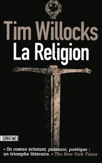 Tim Willocks - La Religion